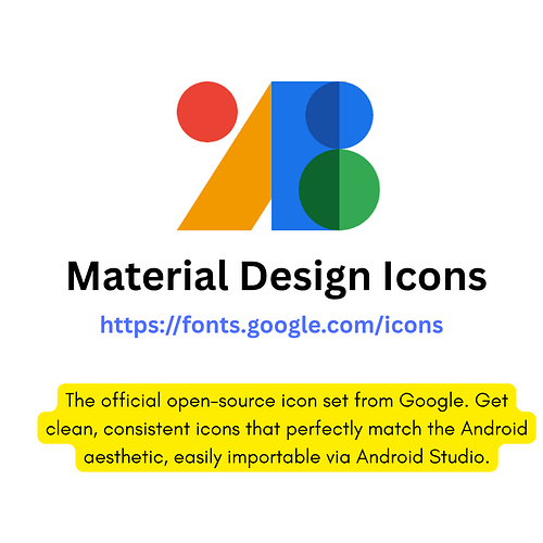 A promotional image for Material Design Icons by Google, featuring a colorful geometric icon and a description highlighting its open-source nature, clean design, and compatibility with Android Studio. (Captioned by AI)