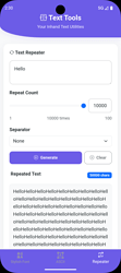 A mobile app screen shows a text repeater tool where the word 'Hello' is set to be repeated 10,000 times with no separator, and the resulting repeated text is displayed below the input fields. (Captioned by AI)