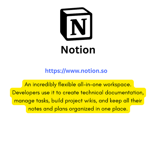 The image features the Notion logo, its website link, and a brief description highlighting it as a flexible all-in-one workspace used by developers for technical documentation, task management, project wikis, and note organization. (Captioned by AI)