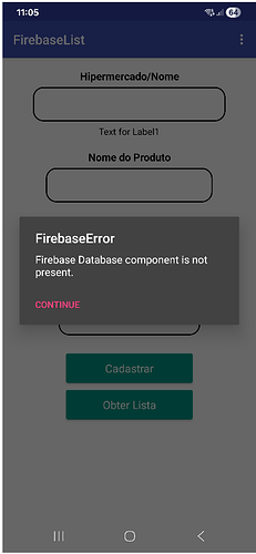 A mobile app screen displays a FirebaseError message stating that the Firebase Database component is not present, with input fields for 'Hipermercado/Nome' and 'Nome do Produto' and buttons labelled 'Cadastrar' and 'Obter Lista'. (Captioned by AI)