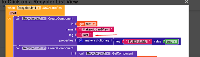A block-based programming interface showing the creation of a RecyclerList component with a 'MakeroidCardView' name, 'kart' tag, and a property dictionary setting 'FullClickable' to true. (Captioned by AI)