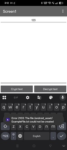 A mobile app screen shows a text input with the number '123,' buttons labeled 'Crypt text' and 'Decrypt text,' a keyboard, and an error message stating 'Error 2103: The file /android_asset/ExampleFile.txt could not be created.' (Captioned by AI)