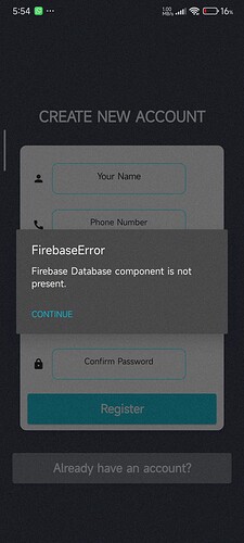 A mobile app screen showing a 'Create New Account' form where a Firebase error message indicates that the Firebase Database component is not present. (Captioned by AI)