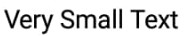 VerySmallText