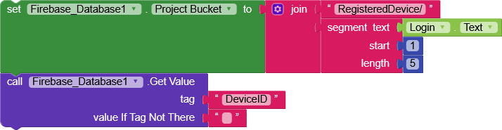 A block-based programming snippet setting a Firebase database project bucket to a joined string of "RegisteredDevice/" and the first five characters of Login.Text, then calling Firebase to get the value associated with tag "DeviceID" or returning an empty string if the tag is not found. (Captioned by AI)