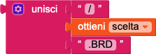 A block of code from a visual programming interface that sets a variable named 'scelta' to the string '.BRD'. (Captioned by AI)