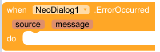 A programming block labelled 'when NeoDialog1.ErrorOccurred' with parameters 'source' and 'message' and an empty action section. (Captioned by AI)