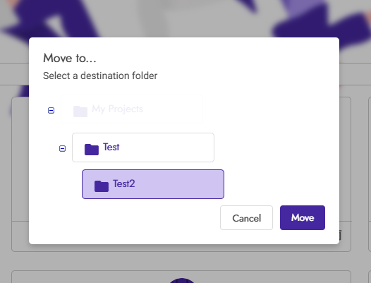 A dialog box titled 'Move to...' prompts the user to select a folder destination within 'My Projects', with 'Test2' folder highlighted and options to cancel or move. (Captioned by AI)